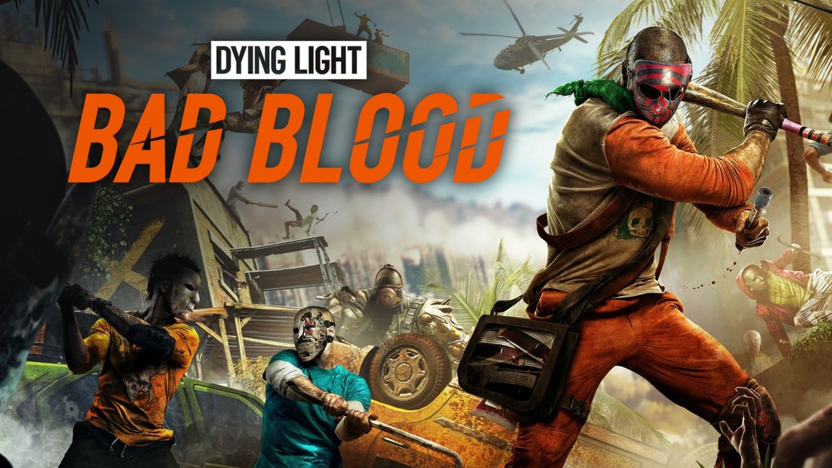 Когда выйдет dying light bad blood